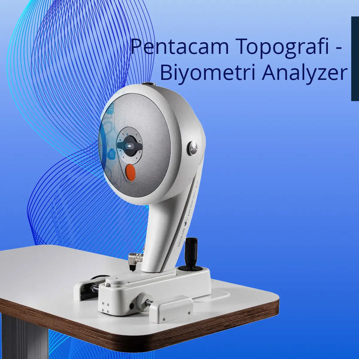 Pentacam Topografi - Biyometri Analyzer
