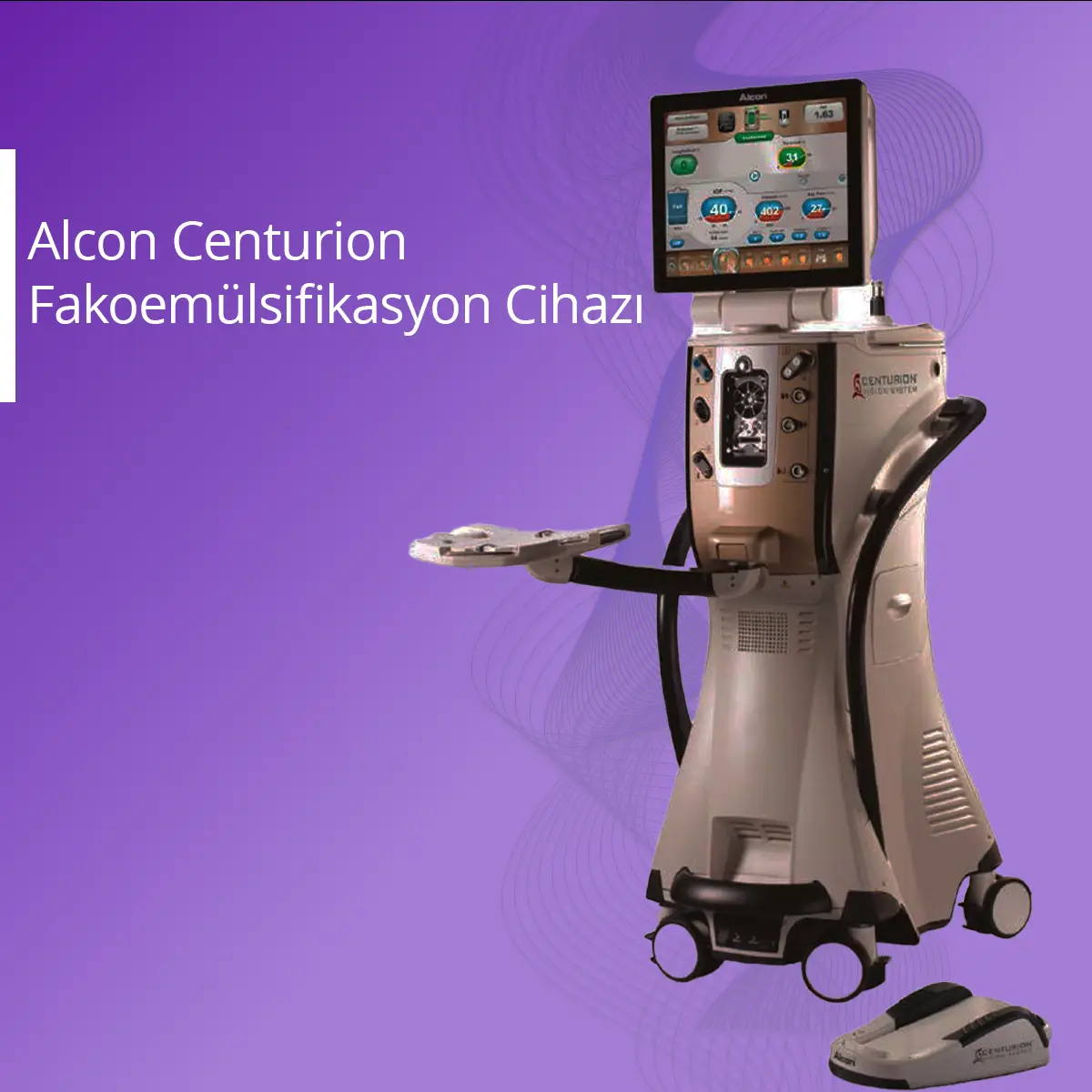 Alcon Centurion Fakoemülsifikasyon Cihazı